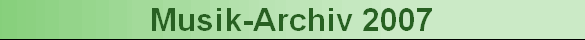 Musik-Archiv 2007